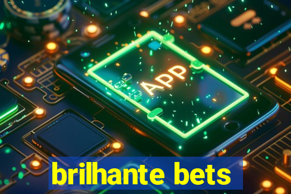 brilhante bets